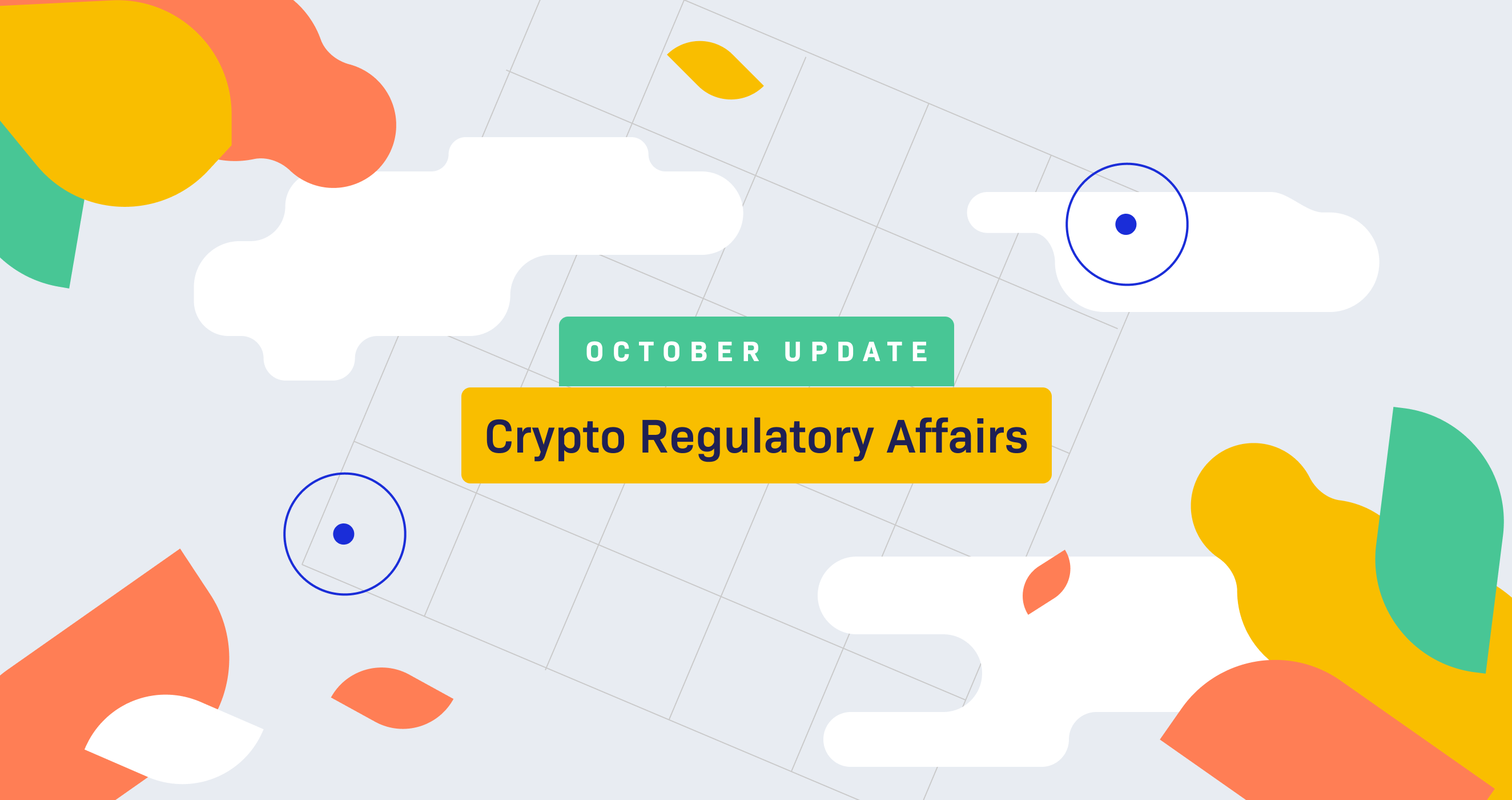 October Update on Crypto Regulatory Affairs 
