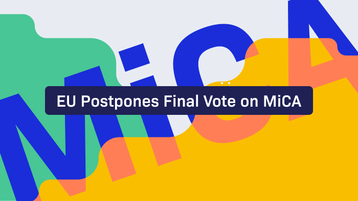EU Postpones Final Vote on MiCA