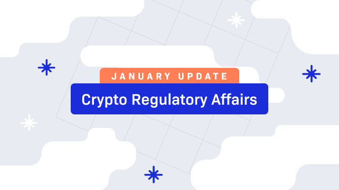 January Update on Crypto Regulatory Affairs 